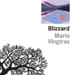 Blizzard de Marie Vingtras aux Éditions du Seuil couverture roman premier