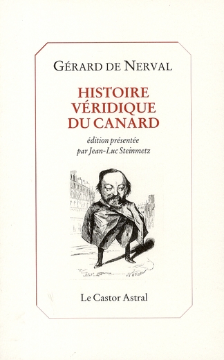 Histoire véridique du canard Gérard De Nerval