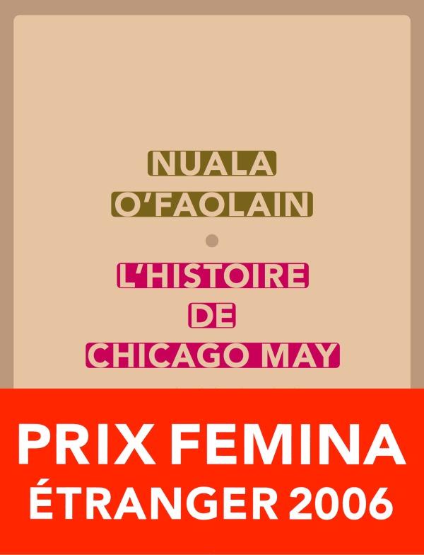 L'Histoire de Chicago May de Nuala O' Faolain aux éditions Sabine Wespieser