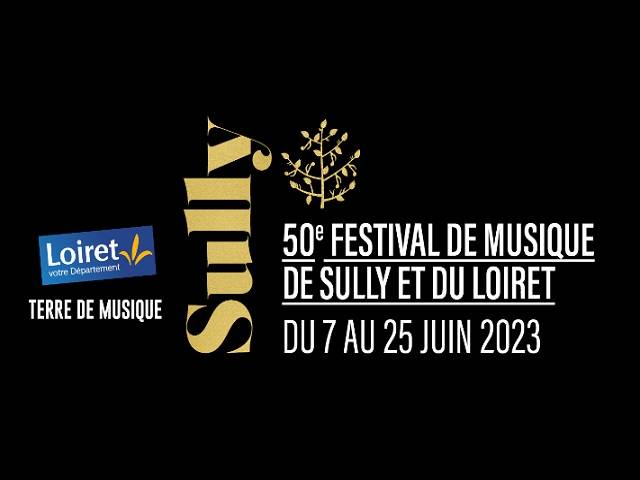 Ne ratez pas le festival de Sully et du Loiret !