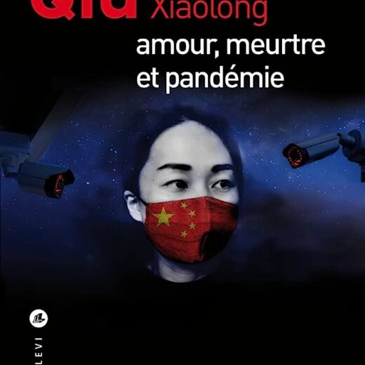 Meilleur livre de la semaine : Amour, meurtre et pandémie de Qiu Xiaolong !
