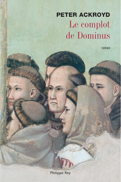 Meilleur livre de la semaine : Le complot de Dominus de Peter Ackroyd !