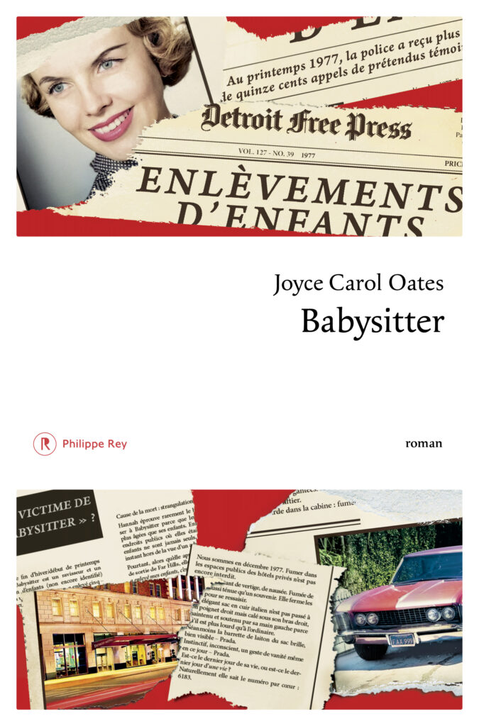 Babysitter de Joyce Carol Oates chez Philippe Rey. (Meilleurs livres à offrir pour Noël : littératures et romans adultes !).