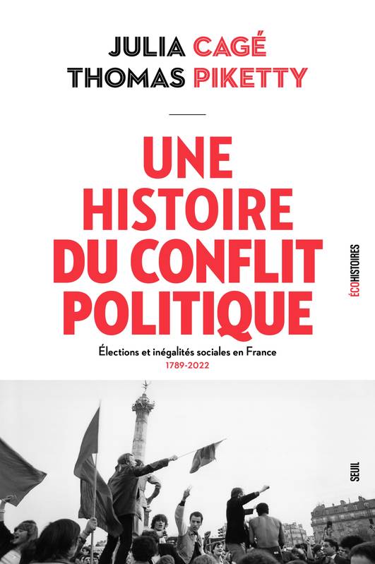 Une histoire du conflit politique de Julia Cagé et Thomas Piketty (Seuil). (Meilleurs livres à offrir pour Noël : essais et sciences humaines !).