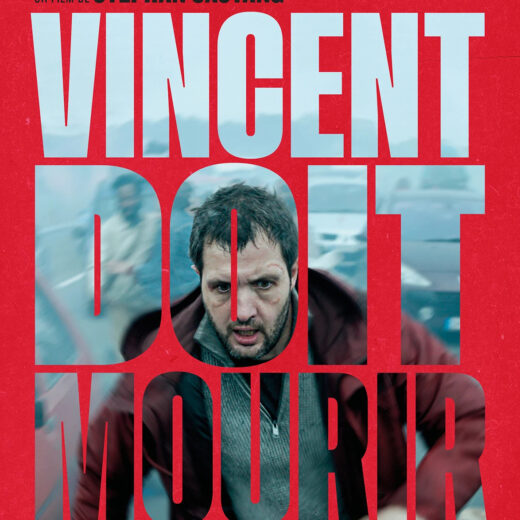 Cinéma : Vincent doit mourir : pourquoi tant de haine ?