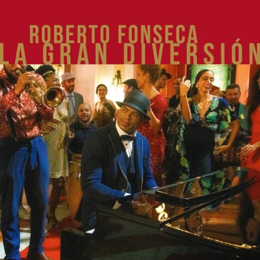 Meilleur album de la semaine : “La Gran Diversión” de Roberto Fonseca !
