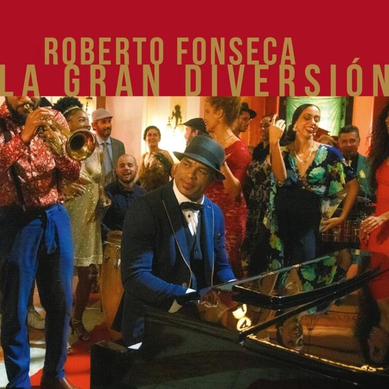 Meilleur album de la semaine : “La Gran Diversión” de Roberto Fonseca !