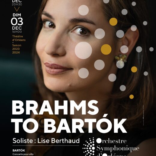 Concert : Brahms to Bartók avec l’Orchestre Symphonique d’Orléans et Lise Berthaud !