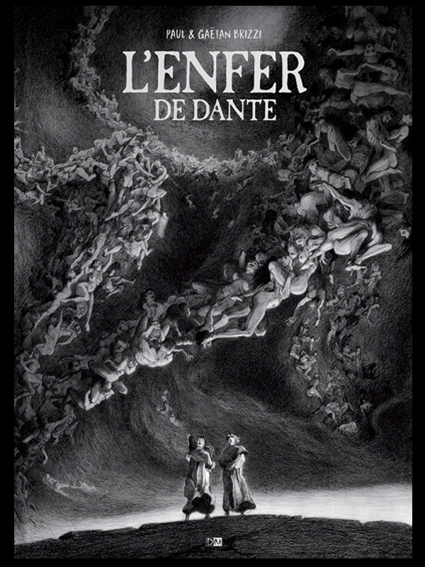 L'enfer de Dante de Gaëtan et Paul Brizzi (Daniel Maghen). (Meilleurs livres à offrir pour Noël : bande dessinée (BD) !).