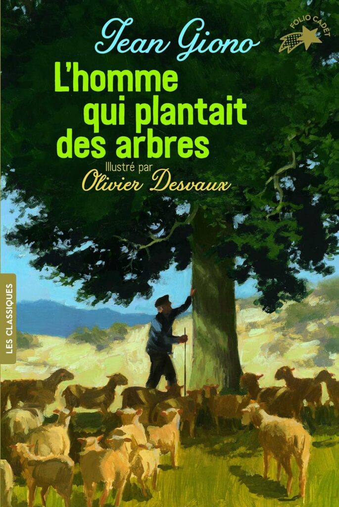 L’homme qui plantait des arbres de Jean Giono aux éditions Folio Cadet (Gallimard)