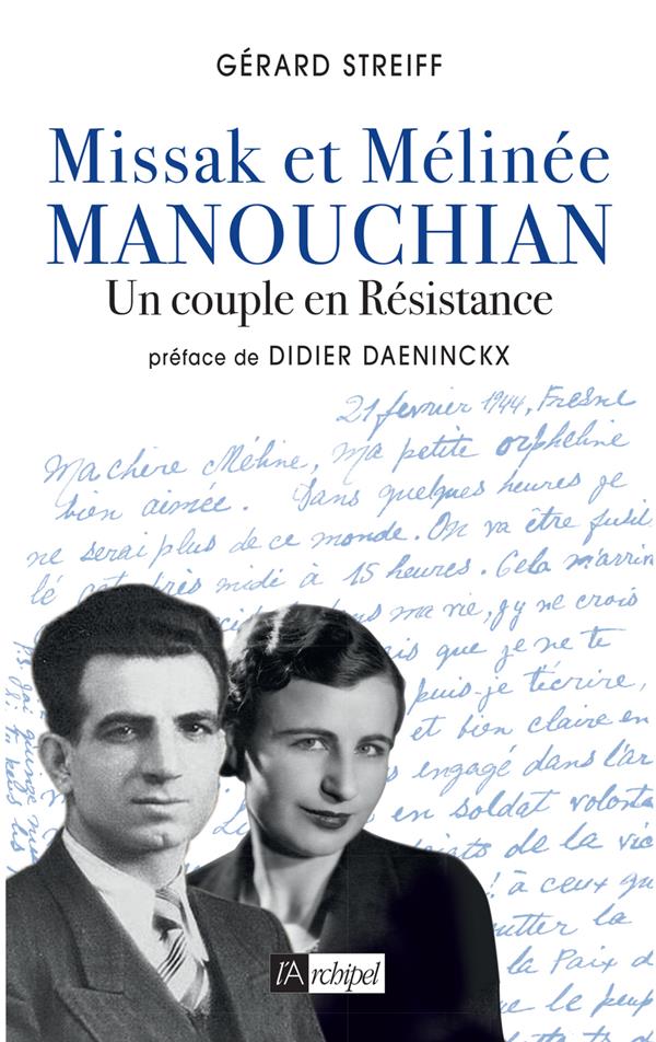 Missak et Mélinée Manouchian - Un couple en Résistance de Gérard Streiff aux éditions de l'Archipel