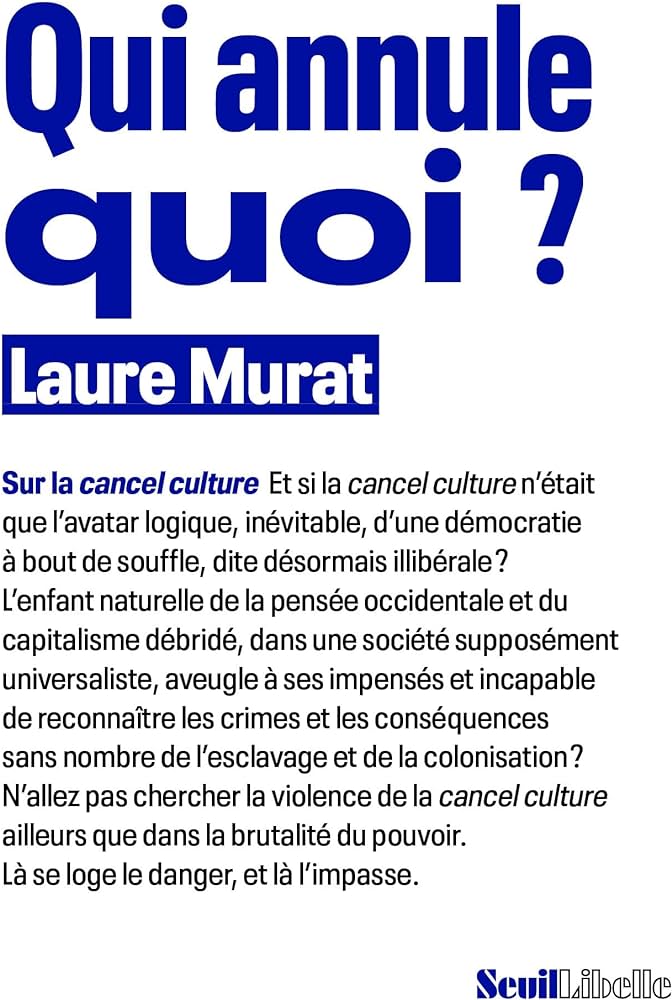 Qui annule quoi ? Laure Murat aux éditions du Seuil.