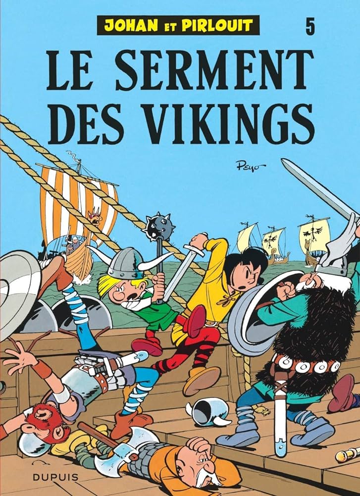 Johan et Pirlouit : Le Serment des vikings de Peyo aux éditions Dupuis