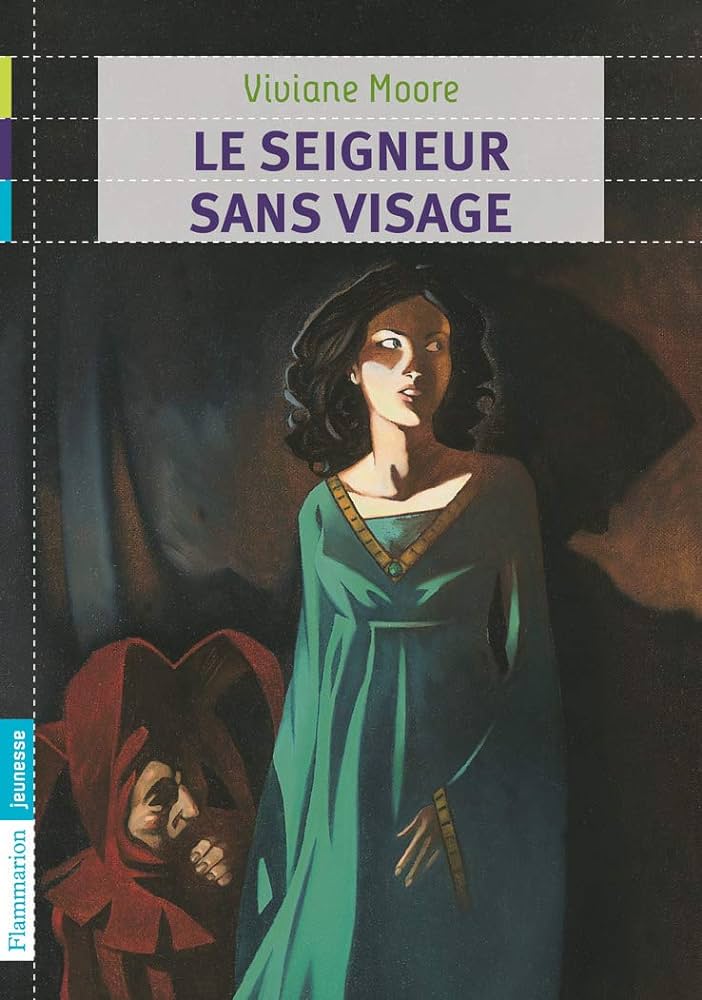 Le Seigneur sans visage de Viviane Moore aux éditions Flammarion Jeunesse