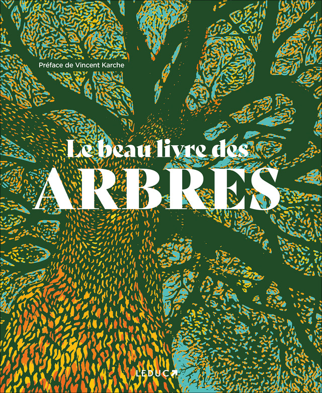 Le beau livre des arbres aux éditions Leduc