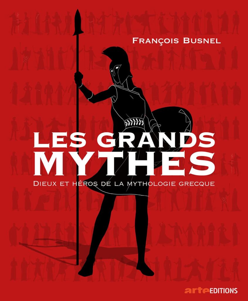 Les grands mythes de François Busnel aux éditions arte