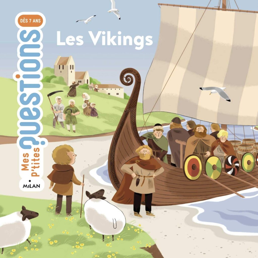 Les Vikings dans la collection « Mes p’tites questions histoire » aux éditions Milan