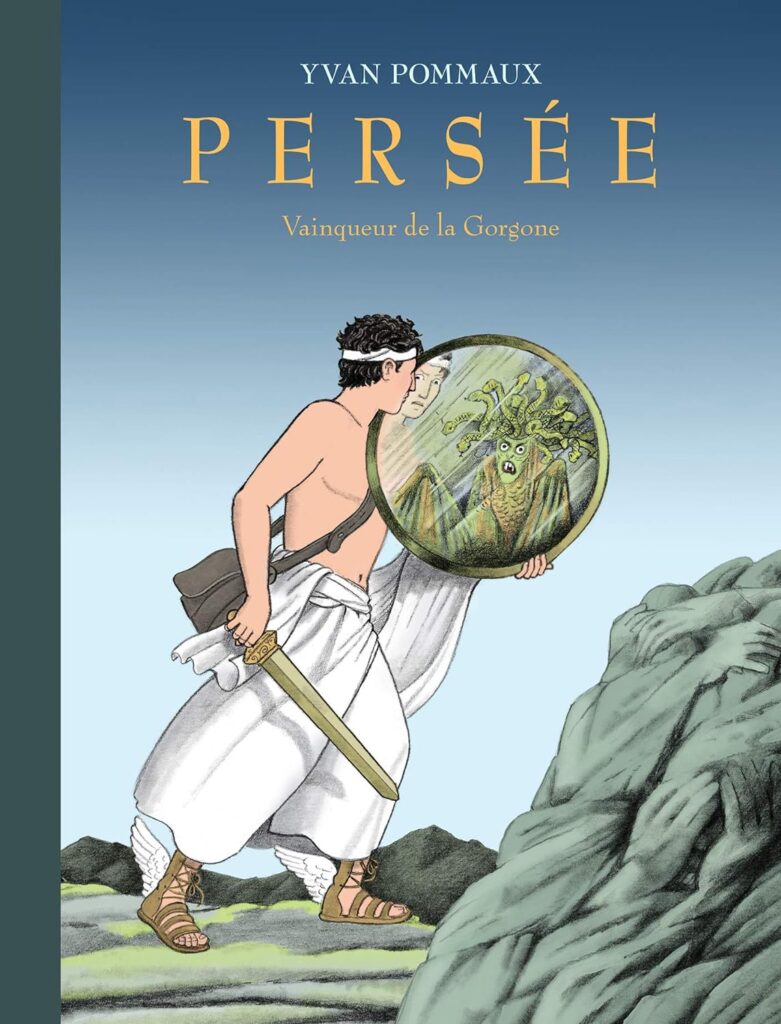 Persée, vainqueur de la Gorgone d'Yvan Pommaux aux éditions de l'École des Loisirs