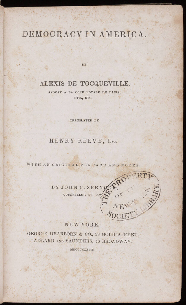 Alexis de Tocqueville : De la démocratie en Amérique, traduction anglaise de  Henry Reeve de 1838. (Meilleures citations pour comprendre l’œuvre d'Alexis de Tocqueville 2/4).