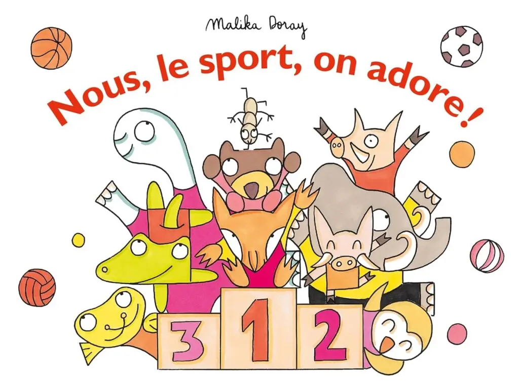 Nous, le sport, on adore ! de Malika Doray aux éditions L'École des Loisirs