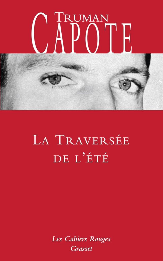 La Traversée de l'été de Truman Capote aux éditions Les Cahiers Rouges Grasset
