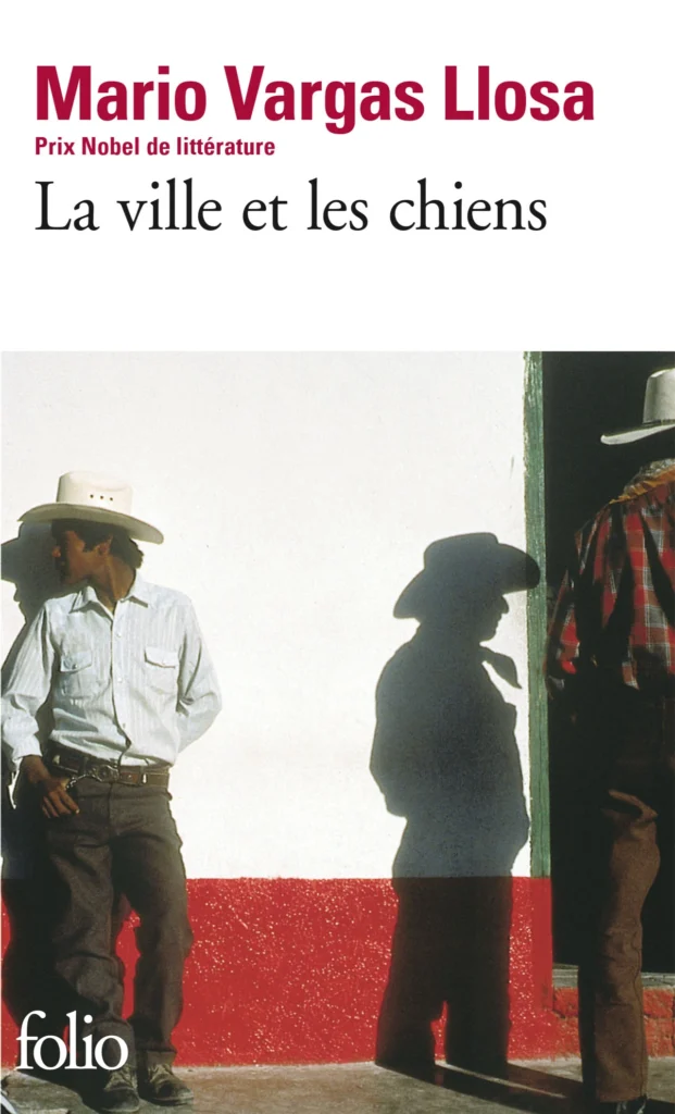 Mario Vargas Llosa : La ville et les chiens aux éditions Gallimard