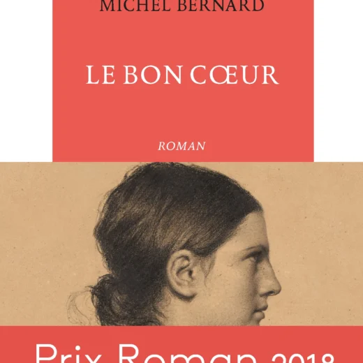 Le Bon cœur de Michel Bernard : le livre d’une Jeanne d’Arc à hauteur de femme !