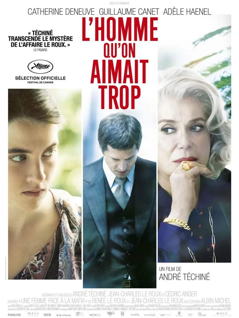 L’homme qu’on aimait trop : un film d’André Téchiné, ou l’amour est-il soluble dans le crime ?