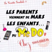 Les Parents Viennent de Mars, les Enfants du McDo… chez Maman Belfort