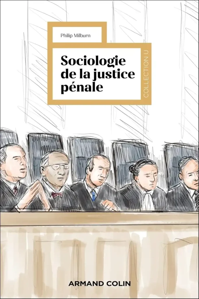 Sociologie de la justice pénale de Philip Milburn aux Éditions Armand Colin