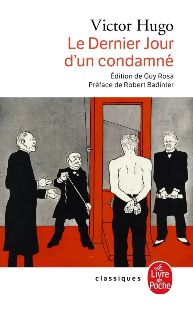 Le dernier jour d'un condamné de Victor Hugo aux Éditions Le Livre de Poche