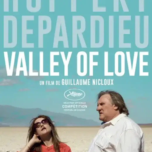 Valley of Love de Guillaume Nicloux, ou le film de la belle et la bête au pays du deuil !
