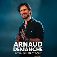 Arnaud Demanche – Nouveau Spectacle  Nice