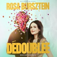 Rosa Bursztein – Dédoublée – Tournée Annecy