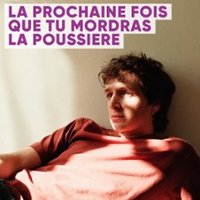 La Prochaine Fois Que Tu Mordras La Poussière – Tournée Fréjus