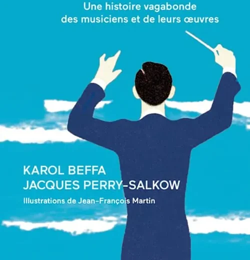 Anagrammes à quatre mains de Beffa et Perry-Salkow, ou le livre d&rsquo;une histoire vagabonde des musiciens !