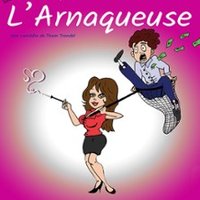 L&rsquo;Arnaqueuse – Tournée Auxerre