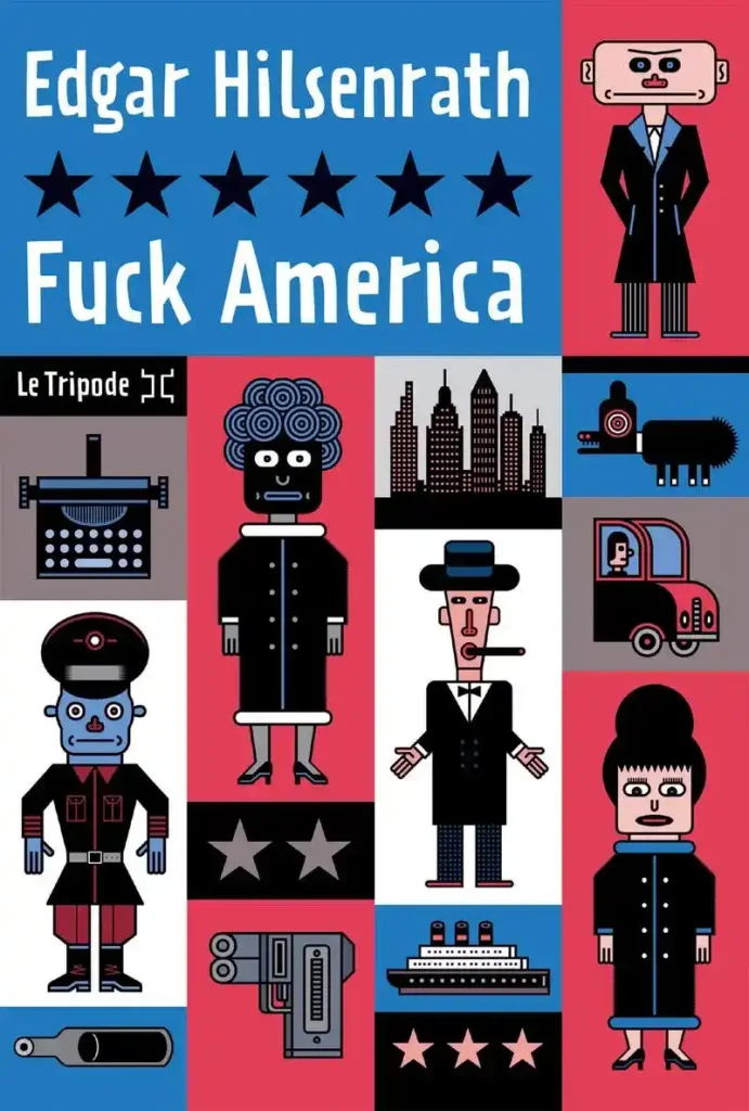 Fuck America d’Edgar Hilsenrath aux Éditions Le Tripode