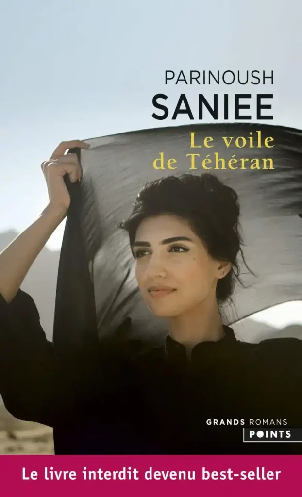 Le Voile de Téhéran de Parinoush Saniee aux Éditions Points Seuil