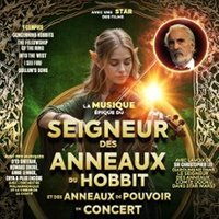 Le Seigneur des Anneaux & Le Hobbit – En Concert Avignon