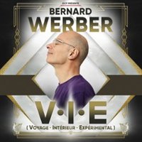 Bernard Werber – Voyage Intérieur Expérimental – Tournée Hyères