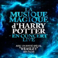 The Magical Music of Harry Potter – Live in Concert  Colmar