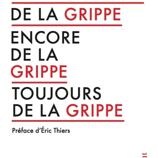 De la grippe, Encore de la grippe, Toujours de la grippe : un livre où Charles Péguy dialogue avec la maladie !