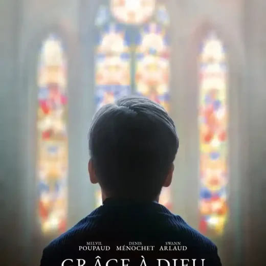 Grâce à Dieu de François Ozon, ou le film de la sainte parole des victimes !