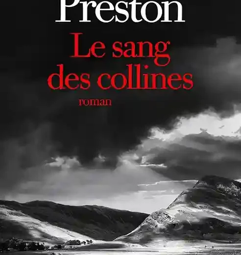 Livre : Le sang des collines de Scott Preston, ou un chef d’œuvre de nature-writing !