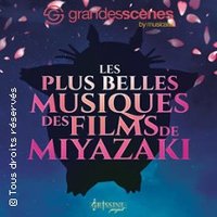 Les Plus Belles Musiques des Films de Miyazaki | Grissini Project Annecy