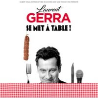 Laurent Gerra – « se met à table ! » – Tournée Bourg-en-Bresse
