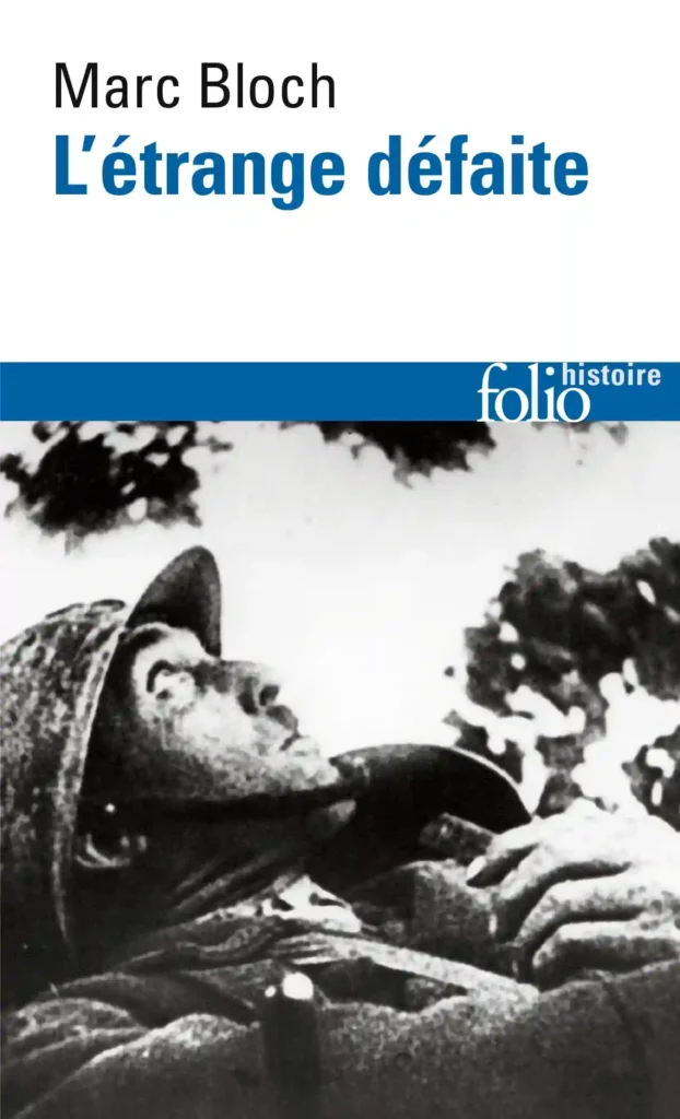 L’Étrange défaite de Marc Bloch aux Éditions Folio Histoire Gallimard