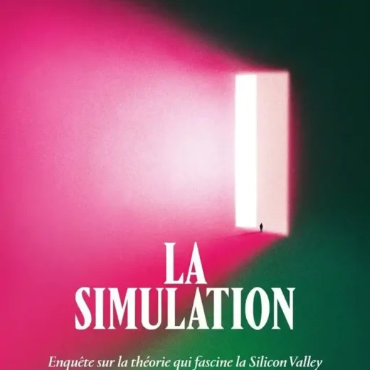 La Simulation de Loïc Hecht : le livre qui explore l’hypothèse vertigineuse d’un monde artificiel !
