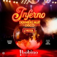 Inferno – La Dernière Nuit du Disco – Bobino, Paris  Paris